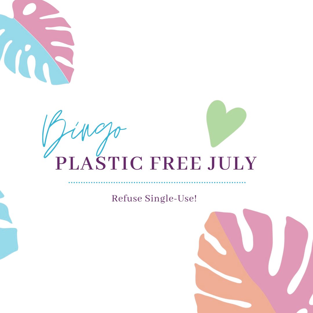 Plastic Free July BINGO!